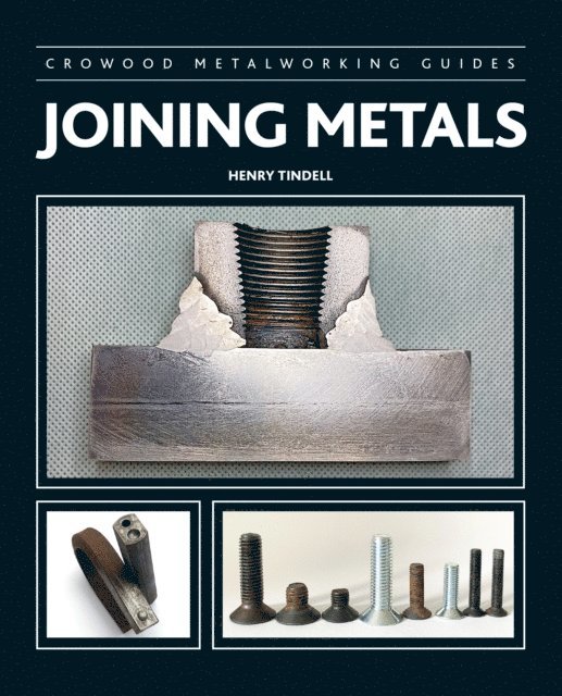 Henry Tindell - Joining Metals, E-bok