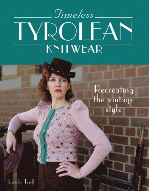 Linda Ivell - Timeless Tyrolean Knitwear, E-bok