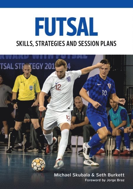 Seth Burkett, Michael Skubala - Futsal, E-bok