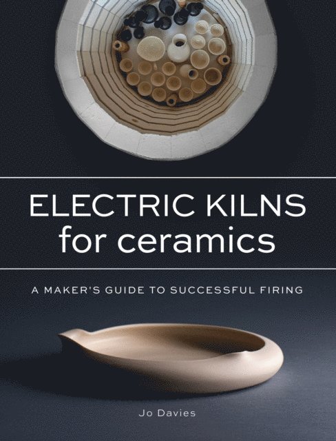 Jo Davies - Electric Kilns for Ceramics, E-bok