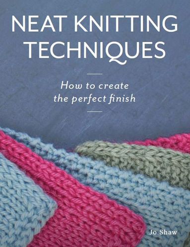 Neat Knitting Techniques av Jo Shaw