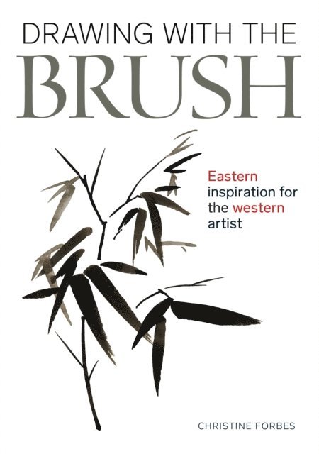 Christine Forbes - Drawing With The Brush, E-bok. Tillgänglighet: Lägg i varukorg