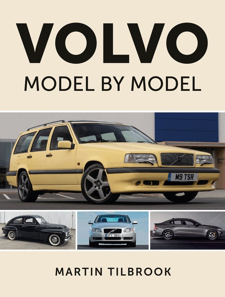 Martin Tilbrook - Volvo Model by Model, Inbunden