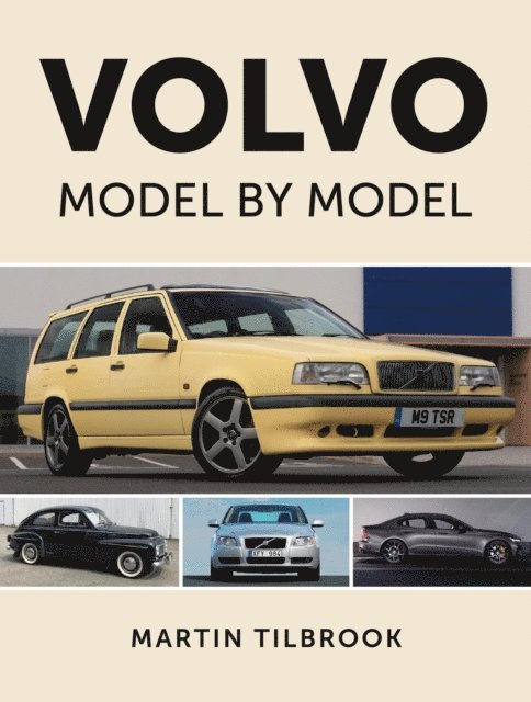 Martin Tilbrook - Volvo Model by Model, E-bok