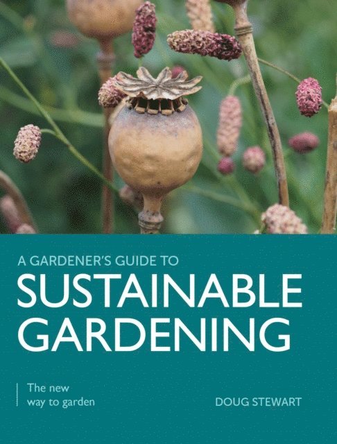 Doug Stewart - Sustainable Gardening, E-bok