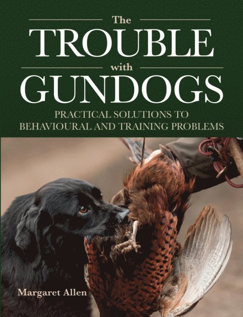 Margaret Allen - Trouble with Gundogs, E-bok