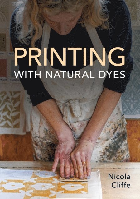 Nicola Cliffe - Printing with Natural Dyes, E-bok. Tillgänglighet: Lägg i varukorg