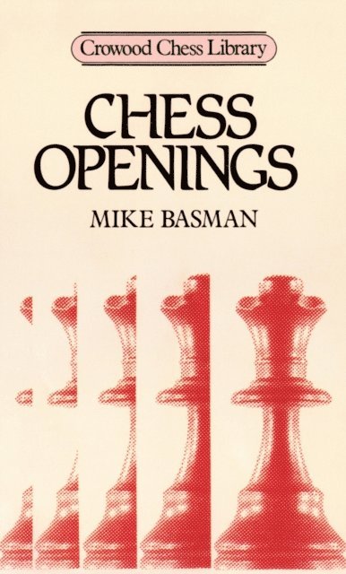 Mike Basman - Chess Openings, E-bok