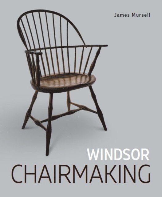 James Mursell - Windsor Chairmaking, E-bok