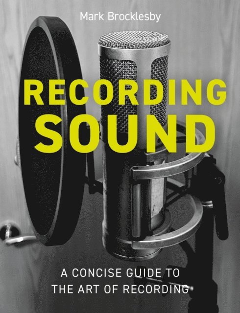 Mark Brocklesby - Recording Sound, E-bok