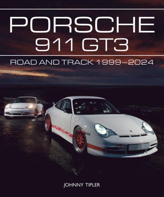 Johnny Tipler - Porsche 911 GT3, E-bok
