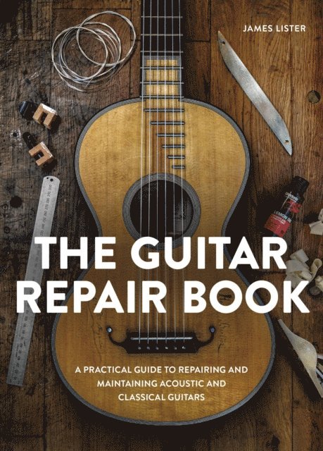 James Lister - Guitar Repair Book, E-bok