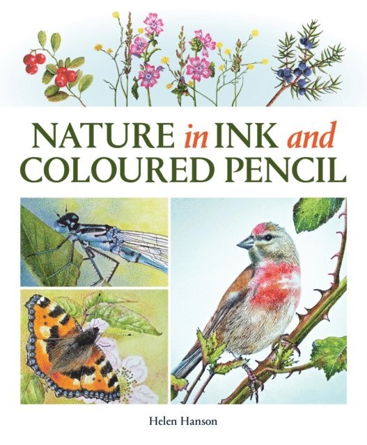 Helen Hanson - Nature in Ink and Coloured Pencil, E-bok
