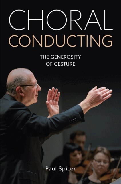 Paul Spicer - Choral Conducting, E-bok
