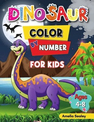 Amelia Sealey - Dinosaur Color by Number Activity Book for Kids, Häftad. Tillgänglighet: Lägg i varukorg