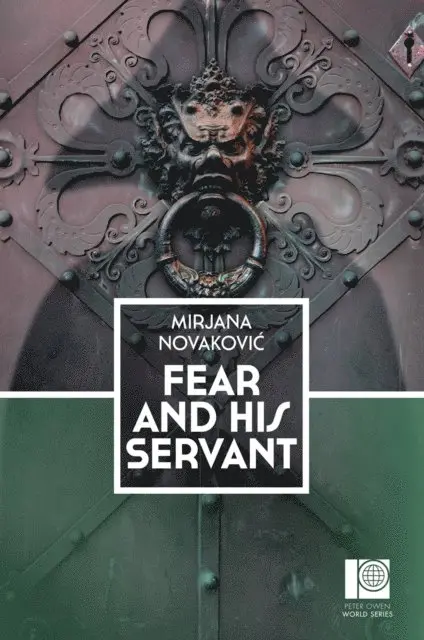 Mirjana Novakovic - Fear and His Servant, E-bok. Tillgänglighet: Lägg i varukorg