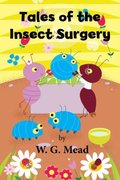 Tales of the Insect Surgery