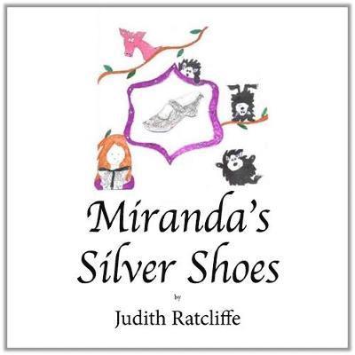 Judith Ratcliffe - Miranda's Silver Shoes, Häftad