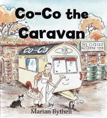 Marian Bythell - Co-Co the Caravan, Häftad. Tillgänglighet: Tillfälligt slut