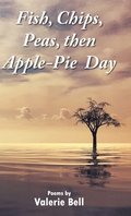 Fish, Chips, Peas, Then Apple Pie Day