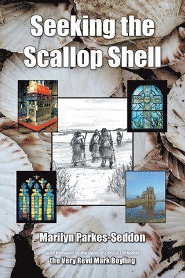 Marilyn Parkes-Seddon - Seeking the Scallop Shell, Häftad