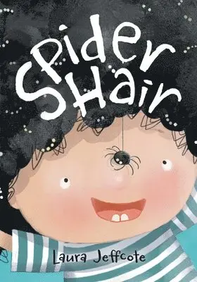 Laura Jeffcote - Spider Hair: A Beautifully Illustrated Picture Book About Creativity and Problem Solving, Häftad. Tillgänglighet: Lägg i varukorg