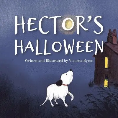 Victoria Byron - Hector's Halloween, Häftad. Tillgänglighet: Lägg i varukorg
