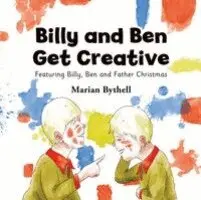 Marian Bythell - Billy and Ben Get Creative, Häftad. Tillgänglighet: Lägg i varukorg