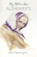 My Mother Has Alzheimer's