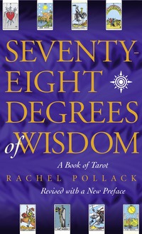 Seventy Eight Degrees of Wisdom