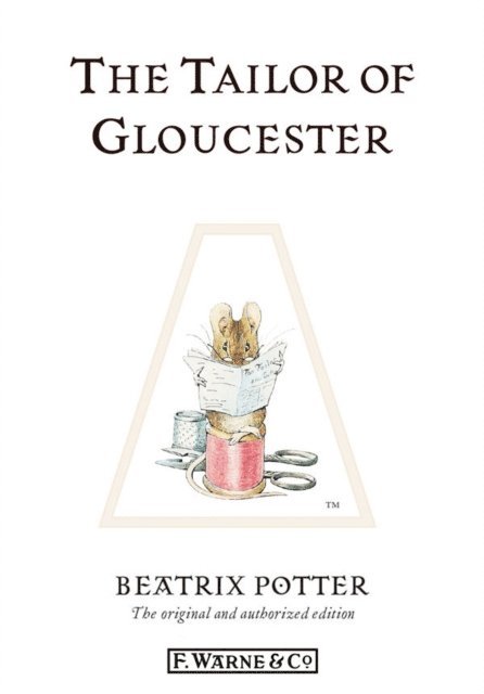 Beatrix Potter - Tailor of Gloucester, E-bok