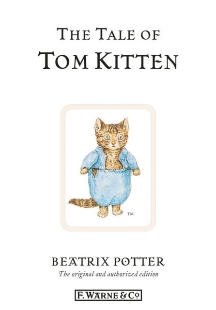 Beatrix Potter - Tale of Tom Kitten, E-bok
