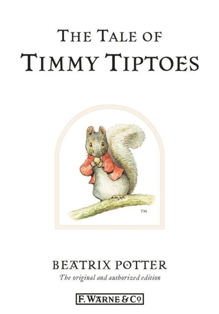 Beatrix Potter - Tale of Timmy Tiptoes, E-bok