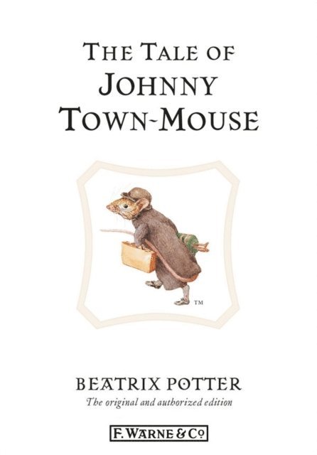 Beatrix Potter - Tale of Johnny Town-Mouse, E-bok