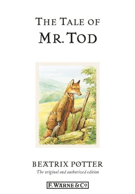 Beatrix Potter - Tale of Mr. Tod, E-bok