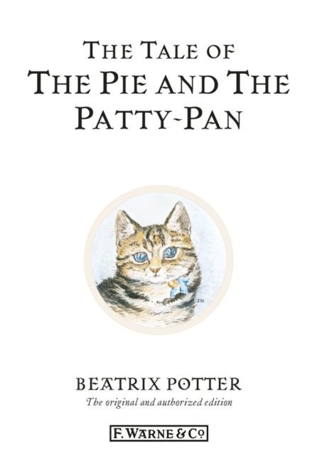 Beatrix Potter - Tale of The Pie and The Patty-Pan, E-bok
