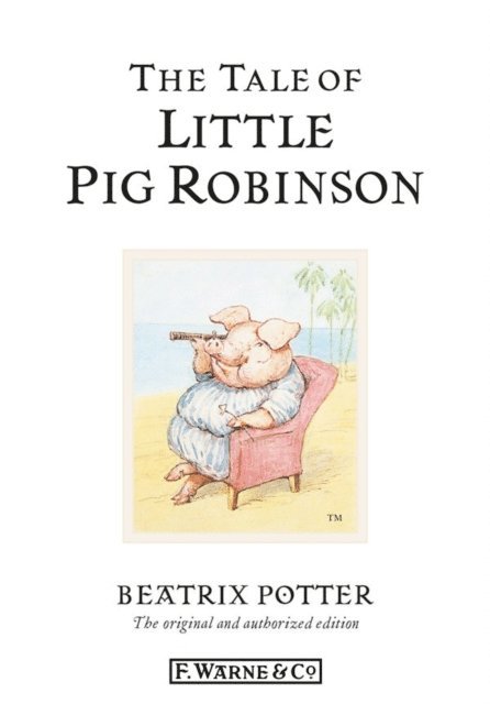 Beatrix Potter - Tale of Little Pig Robinson, E-bok