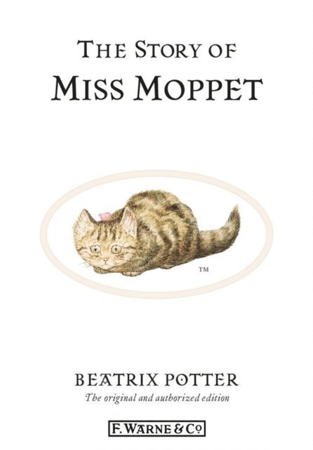 Beatrix Potter - Story of Miss Moppet, E-bok