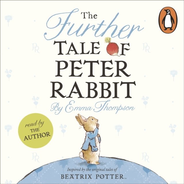 Emma Thompson - Further Tale of Peter Rabbit, Ljudbok