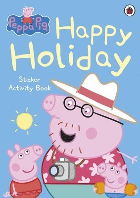 Peppa Pig - Peppa Pig: Happy Holiday Sticker Activity Book, Häftad