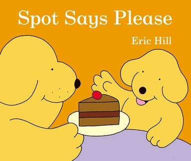 Spot Says Please av Eric Hill