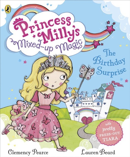 Princess Milly's Mixed Up Magic - The Birthday Surprise, E-bok