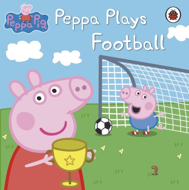 Peppa Pig - Peppa Pig: Peppa Plays Football, E-bok