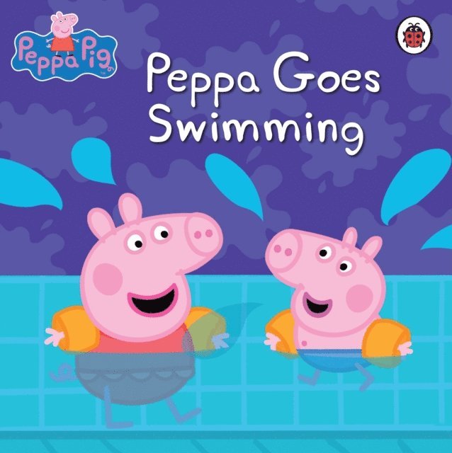 Peppa Pig - Peppa Pig: Peppa Goes Swimming, E-bok