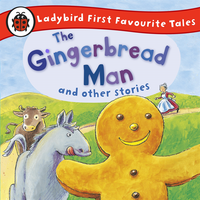 Gingerbread Man and Other Stories: Ladybird First Favourite Tales, Ljudbok