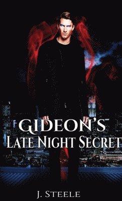 J Steele - Gideon's Late Night Secret, Häftad
