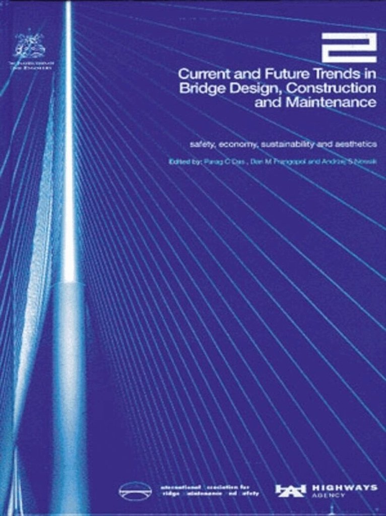 Institute of Civil Engineers, Highways Agency and International Association for Bridge Maintenance and Safety - Current and Future Trends in Bridge Design, Construction and Maintenance 2: Safety, Economy, Sustainability and Aesthetics, Inbunden. Tillgänglighet: Tillfälligt slut