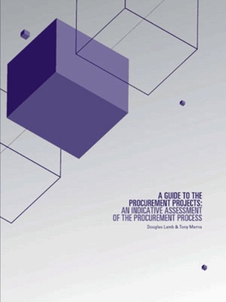 Douglas Lamb, Tony Merna - Guide to the Procurement of Privately Financed Projects, Häftad. Tillgänglighet: Tillfälligt slut