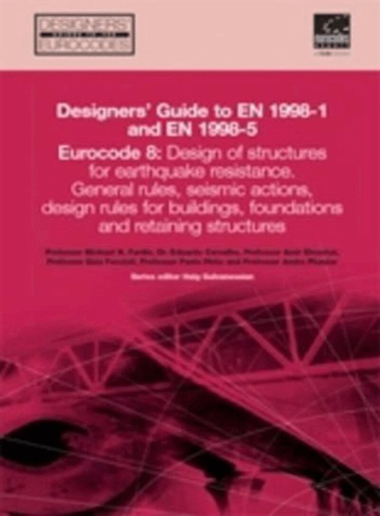 Michael N Fardis, Eduardo Carvalho, Amr S Elnashai, Ezio Faccioli, Paolo Pinto, Andre Plumier, Haig Gulvanessian - Designer's Guide to EN 1998-1 and 1998-5, Inbunden. Tillgänglighet: Tillfälligt slut
