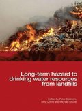 Long-term Hazard to Drinking Water Resources from Landfills